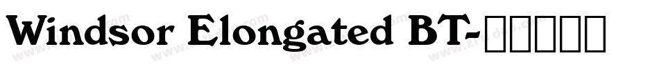 Windsor Elongated BT字体转换